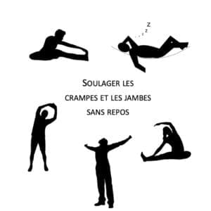 Soulager les crampes et les jambes sans repos